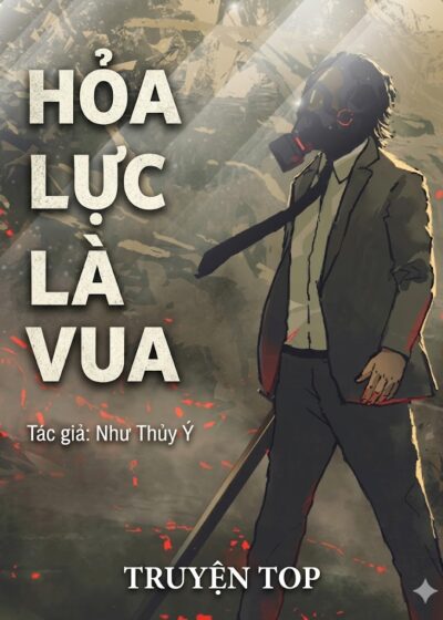 HỎA LỰC LÀ VUA